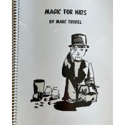 Magic For Kids By Marc Trudel