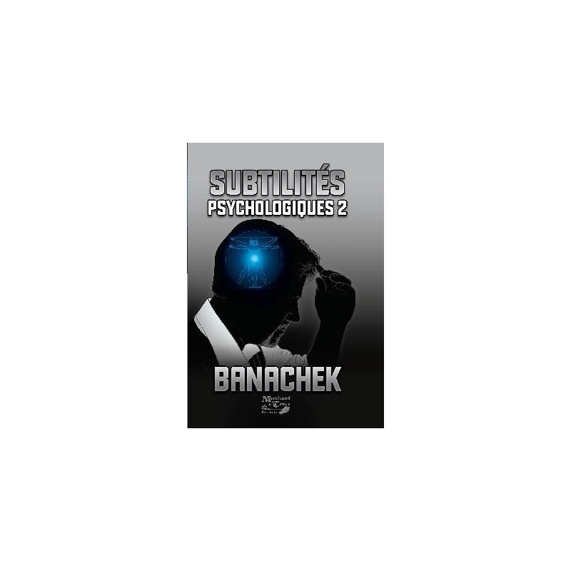 Subtilités Psychologiques vol.2 par Banachek Subtilités Psychologiques vol.2 par Banachek