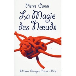 La Magie des Noeuds - Pierre Canal