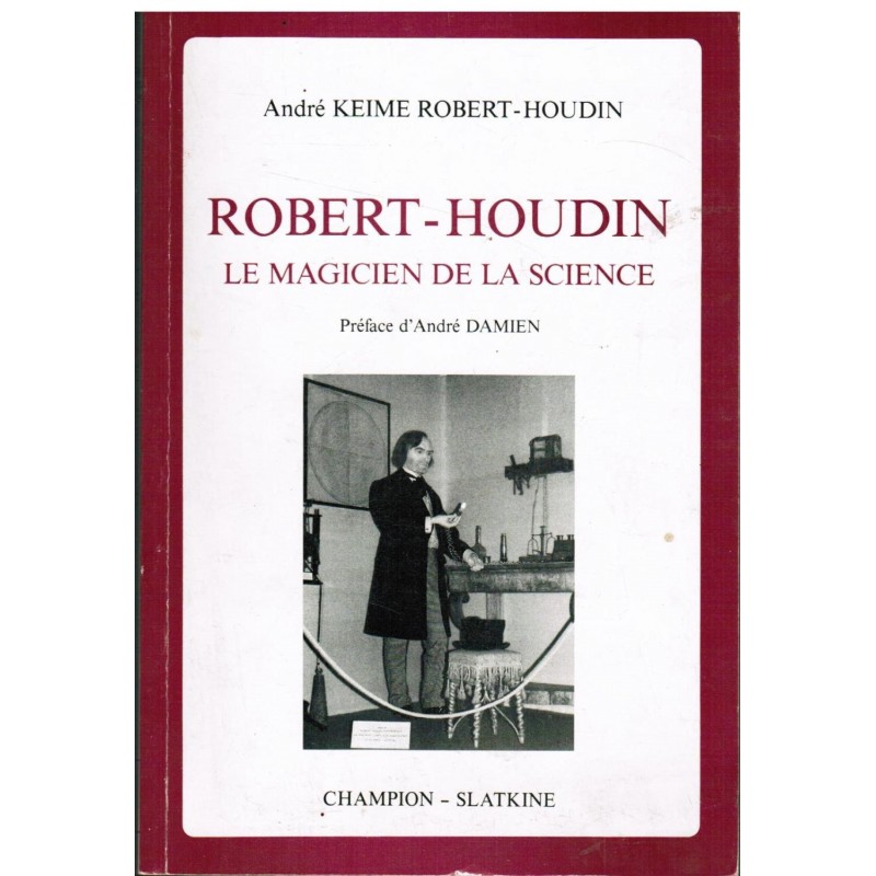 Robert - Houdin, Le magicien de la science