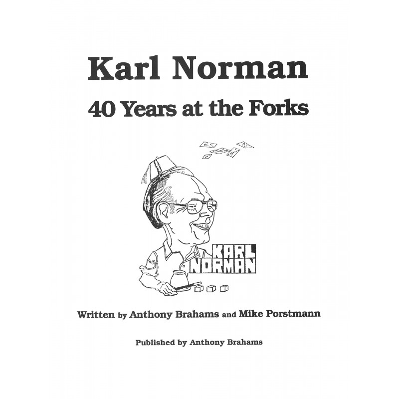 Karl Norman - 40 Years at the Forks